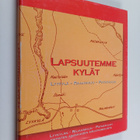 Maija (toim.) Sakki : Lapsuutemme kylät : Lyykylä, Rajaha... - pikkukuva 1