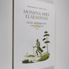 Tuula Korolainen : Monena mies eläessänsä : Elias Lönnrot... - pikkukuva 1