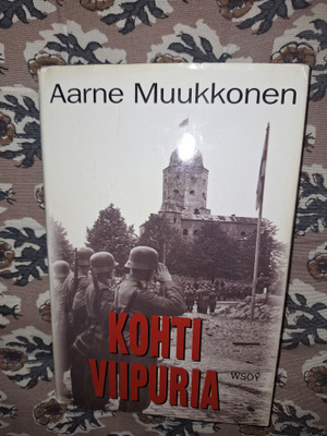 Aarne Muukkonen : Kohti Viipuria 1p