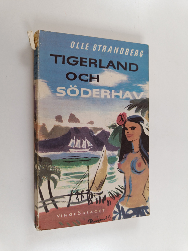 Olle Strandberg : Tigerland och söderhav