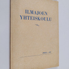 Ilmajoen yhteiskoulu 1924-49 - pikkukuva 1