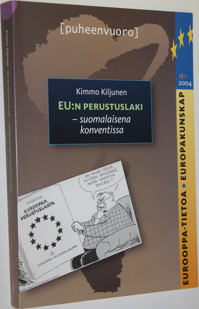 Kimmo Kiljunen : EU:n perustuslaki : suomalaisena konvent...