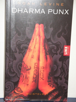 Noah Levine : DHARMA PUNX muistelmat