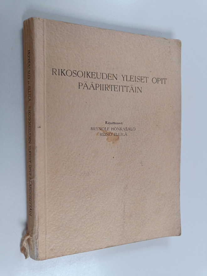 Brynolf Honkasalo : Rikosoikeuden yleiset opit pääpiirtei...