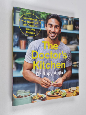 Rupy Aujla : The Doctor's Kitchen