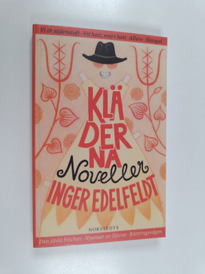 Inger Edelfeldt : Kläderna : noveller
