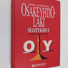 Pauli Koski : Osakeyhtiölaki selityksin 1 : Luvut 1-8 sek... - pikkukuva 1