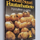 Kodin suuri puutarhatieto 1 : Hyödyllinen puutarha - pikkukuva 1