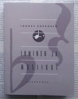 Joonas Kokkonen - Ihminen ja musiikki (nid.)
