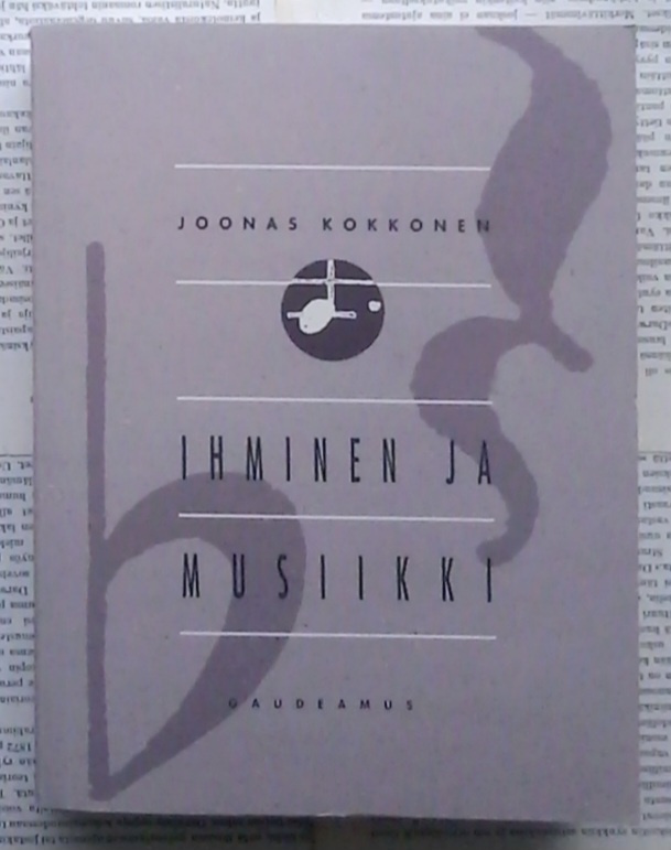 Joonas Kokkonen - Ihminen ja musiikki (nid.)