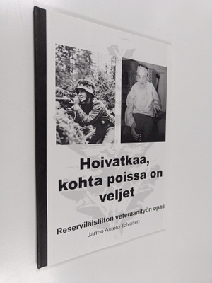 Jarmo Antero Tolvanen : Hoivatkaa, kohta poissa on veljet...