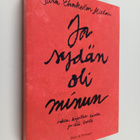 Sara Ehnholm Hielm : Ja sydän oli minun : lukea, kirjoitt... - pikkukuva 1