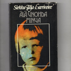 Sirkku Talja-Larrivoire: Älä unohda minua. - pikkukuva 1