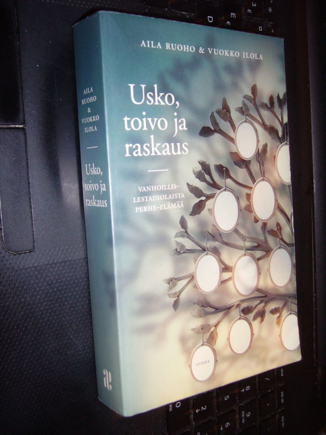 Ruoho - Ilola : Usko, toivo ja raskaus (nide) sis. postik.
