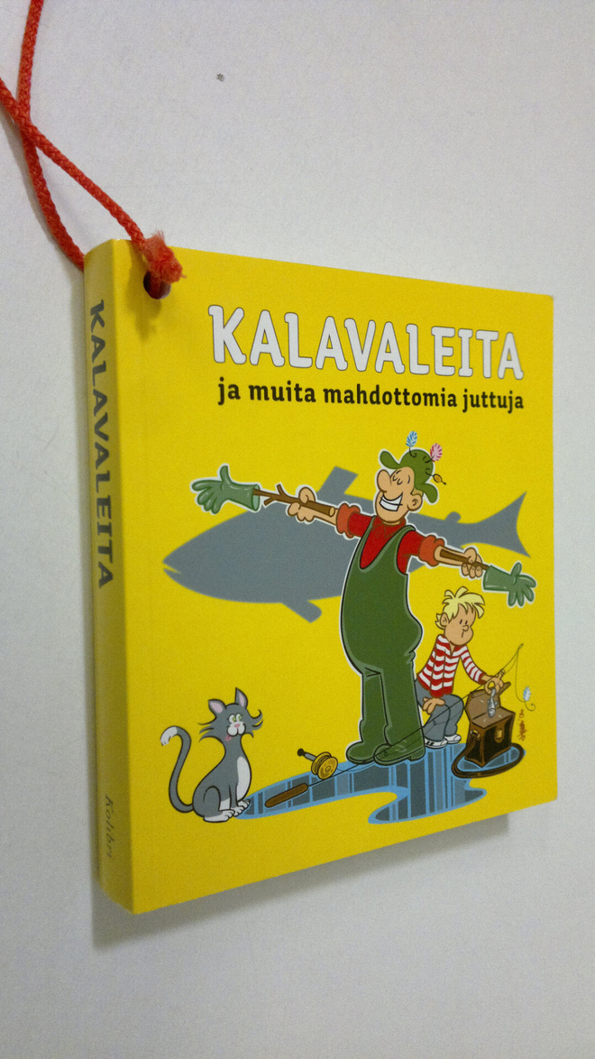 Pekka Aaltonen : Kalavaleita ja muita mahdottomia juttuja