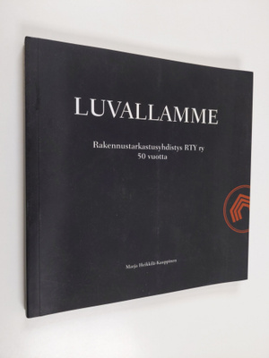 Marja Heikkilä-Kauppinen : Luvallamme : Rakennustarkastus...