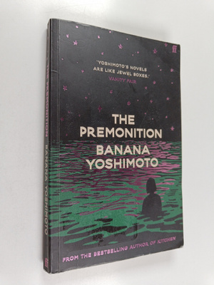 Banana Yoshimoto : The premonition