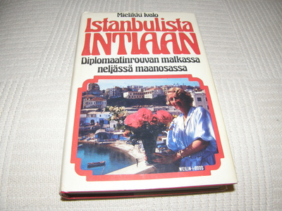 Mielikki Ivalo Istanbulista Intiaan  -sid