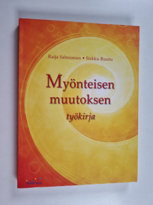 Raija Salmimies ym. : Myönteisen muutoksen työkirja