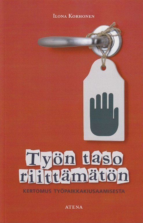 Ilona Korhonen: Työn taso riittämätön