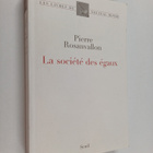Pierre Rosanvallon : La societe des egaux - pikkukuva 1