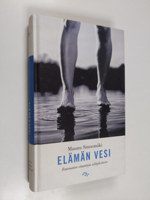 Maunu Sinnemäki : Elämän vesi : Raamatun sitaatteja selit...