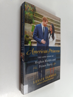 Leslie Carroll : American princess the love story of Megh...
