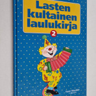 Virpi (toim.) Kari : Lasten kultainen laulukirja 2 - pikkukuva 1