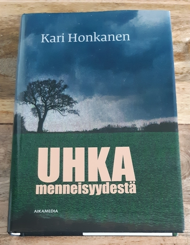 Kari Honkanen - Uhka menneisyydestä