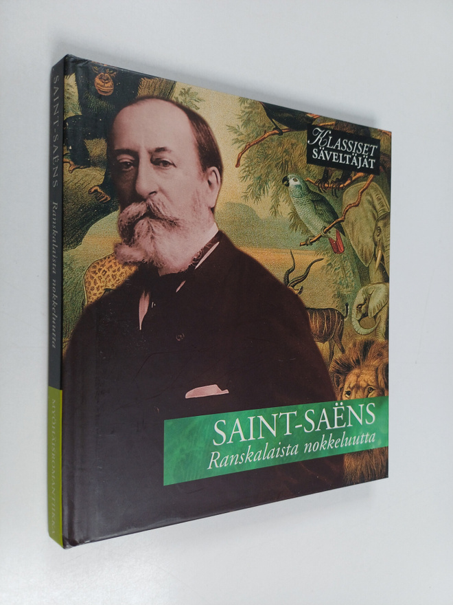 Saint- Saens : Ranskalaista nokkeluutta (CD- kirja)