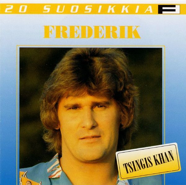 Frederik - Tsingis Khan (CD) HYVÄ KUNTO!! 20 Suosikkia