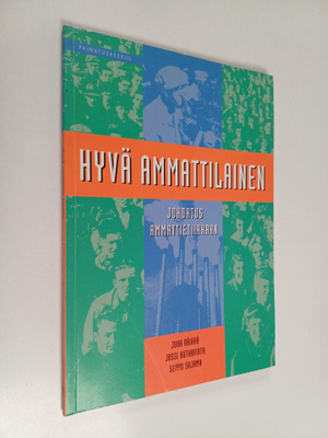 Juha Räikkä : Hyvä ammattilainen : johdatus ammattietiikkaan