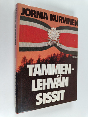Jorma Kurvinen : Tammenlehvän sissit