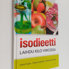 Kristina Andersson ym. : Isodieetti : laihdu kilo viikossa - pikkukuva 1