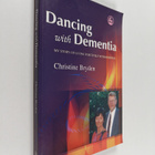 Christine Bryden : Dancing with dementia : my story of li... - pikkukuva 1