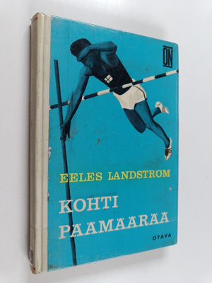 Eeles Landström : Kohti päämäärää