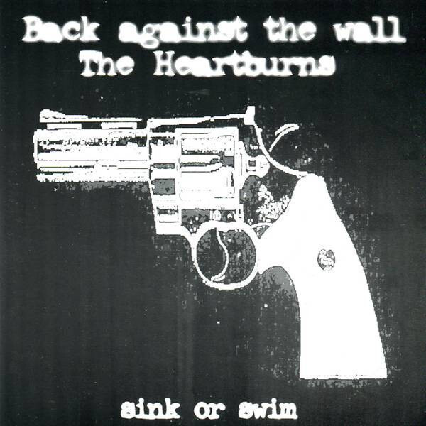 Back Against The Wall/The Heartburns - Sink Or Swim