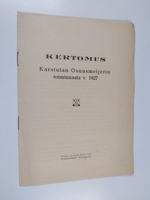 Kertomus Karstulan Osuusmeijerin toiminnasta v. 1927