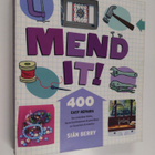 Sian Berry : Mend it! : 400 easy repairs from everyday it... - pikkukuva 1