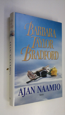 Barbara Taylor Bradford : Ajan naamio