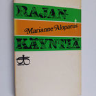 Marianne Alopaeus : Rajankäyntiä - pikkukuva 1