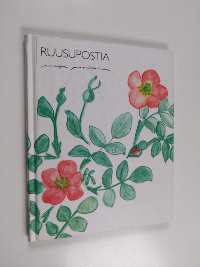 Maija Paavilainen : Ruusupostia