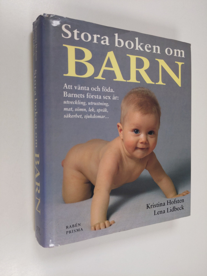 Kristina Hofsten : Stora boken om barn : att vänta och fö...