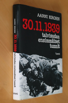 Aarni Krohn : 30.11.1939 talvisodan ensimmäiset tunnit