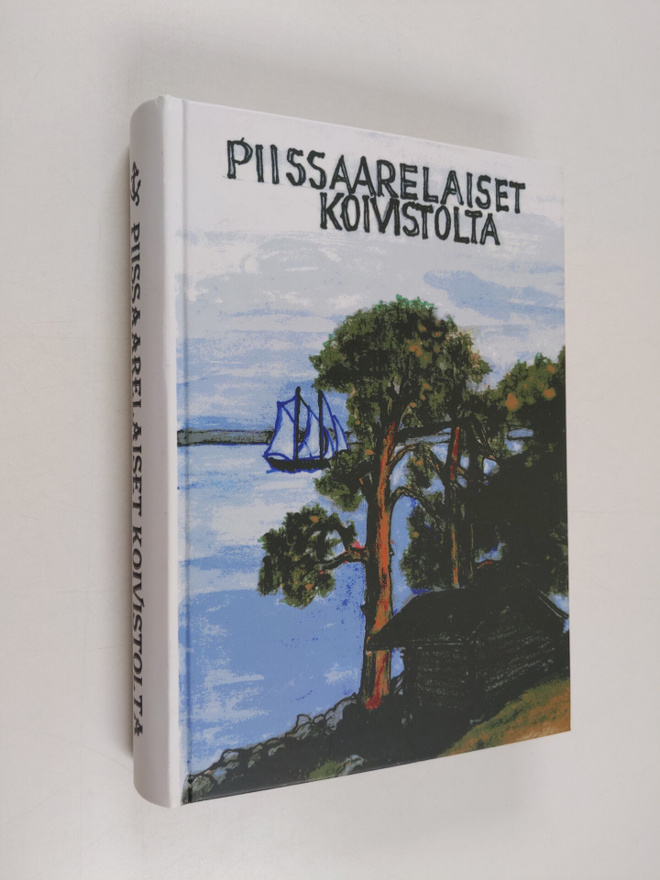 Piissaarelaiset-kirja : Alvatin ja Keskisaaren kylien tal...