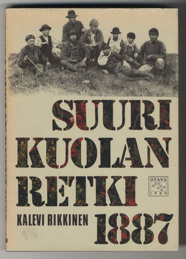 Kalevi Rikkinen: Suuri Kuolan retki 1887