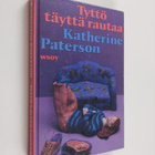 Katherine Paterson : Tyttö täyttä rautaa - pikkukuva 1