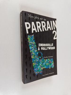 Gordon Korman : Mon pere est un parrain