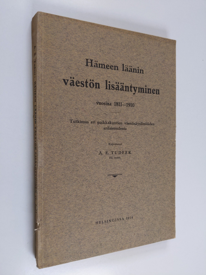 A. E. Tudeer : Hämeen läänin väestön lisääntyminen vuosin...