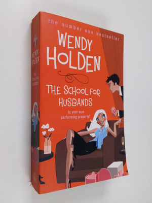 Wendy Holden : The school for husbands